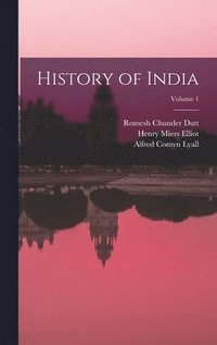 bokomslag History of India; Volume 1