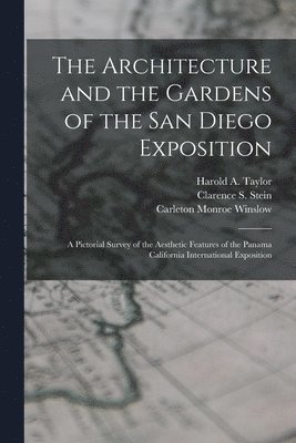 Architecture and the Gardens of the San Diego Exposition