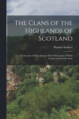 bokomslag Clans of the Highlands of Scotland