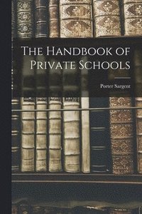 bokomslag The Handbook of Private Schools