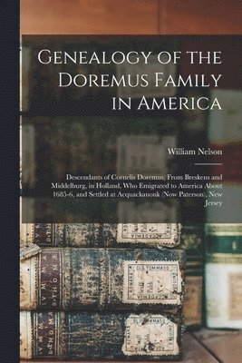 Genealogy of the Doremus Family in America 1