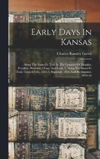 bokomslag Early Days In Kansas