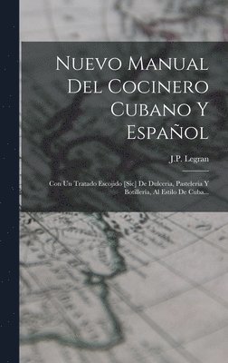 Nuevo Manual Del Cocinero Cubano Y Espaol 1