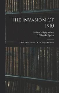 bokomslag The Invasion Of 1910