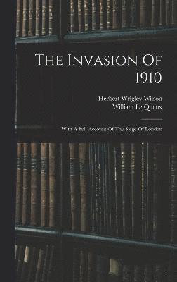 The Invasion Of 1910 1