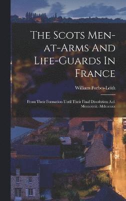Scots Men-at-arms And Life-guards In France