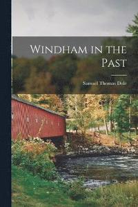 bokomslag Windham in the Past