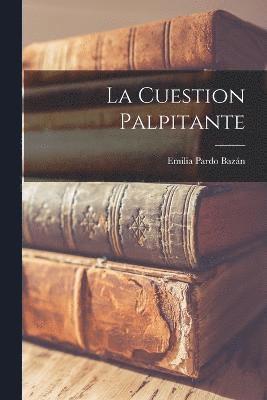 Emilia Pardo Bazán - cuestion palpitante, Häftad