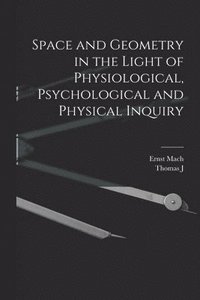 bokomslag Space and Geometry in the Light of Physiological, Psychological and Physical Inquiry