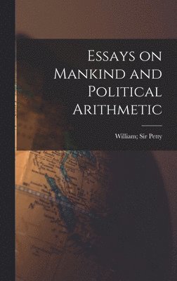 bokomslag Essays on Mankind and Political Arithmetic