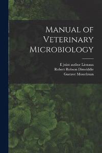 bokomslag Manual of Veterinary Microbiology