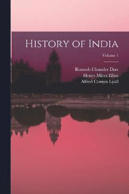 History of India; Volume 1 1