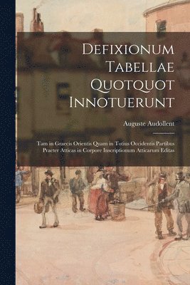 Defixionum Tabellae Quotquot Innotuerunt 1