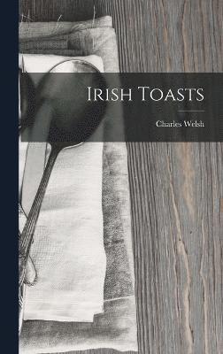 Irish Toasts 1