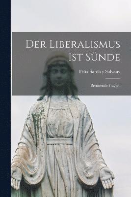 bokomslag Der Liberalismus ist Snde