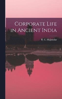 Corporate Life in Ancient India 1