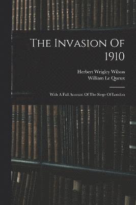 The Invasion Of 1910 1