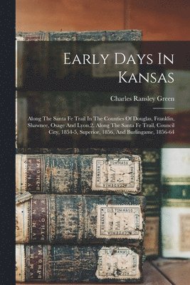 Early Days In Kansas