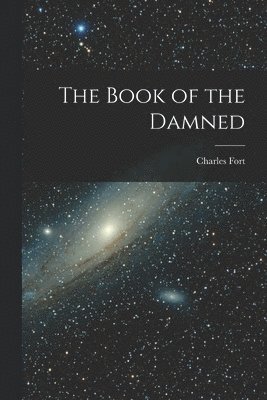Charles Fort - Book of the Damned, Häftad