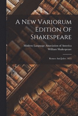 A New Variorum Edition Of Shakespeare 1