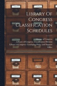 bokomslag Library Of Congress Classification Schedules