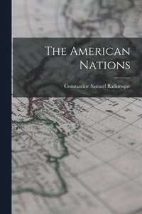 bokomslag The American Nations