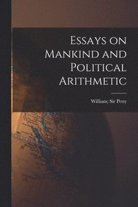 bokomslag Essays on Mankind and Political Arithmetic