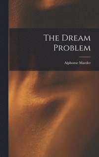 bokomslag The Dream Problem