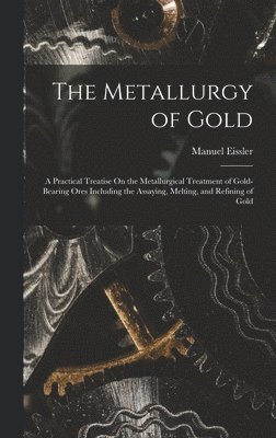 Metallurgy of Gold