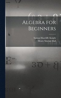 bokomslag Algebra for Beginners