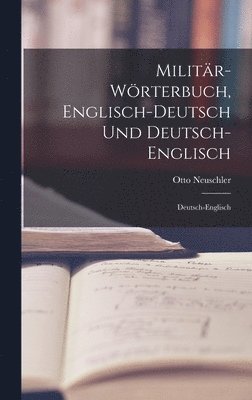 bokomslag Militär-Wörterbuch, Englisch-Deutsch Und Deutsch-Englisch