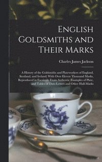 bokomslag English Goldsmiths and Their Marks