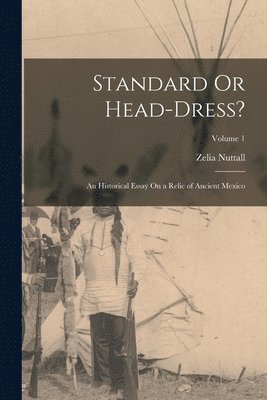 Standard Or Head-Dress? 1