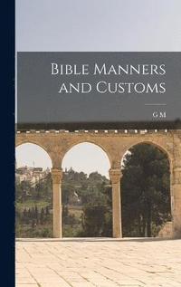 bokomslag Bible Manners and Customs