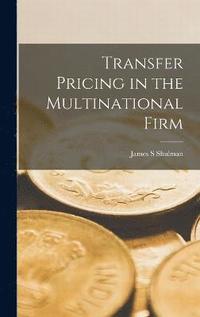 bokomslag Transfer Pricing in the Multinational Firm