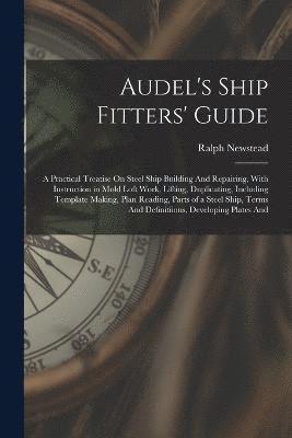 bokomslag Audel's Ship Fitters' Guide