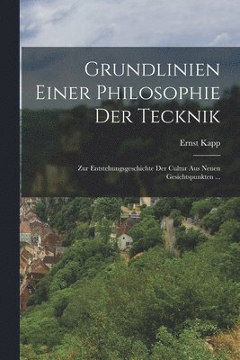 bokomslag Grundlinien Einer Philosophie Der Tecknik