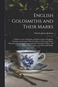 bokomslag English Goldsmiths and Their Marks