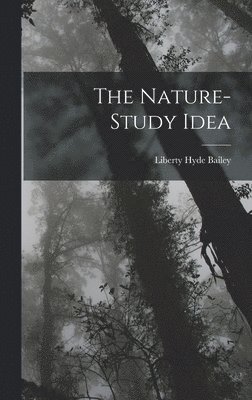 bokomslag The Nature-Study Idea