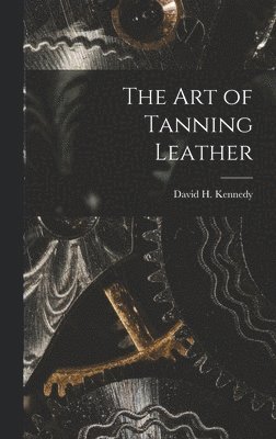 bokomslag Art of Tanning Leather