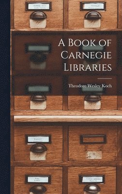A Book of Carnegie Libraries 1