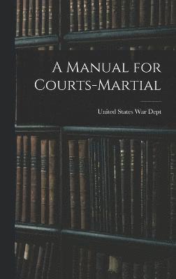 bokomslag A Manual for Courts-Martial