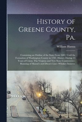 History of Greene County, Pa. 1