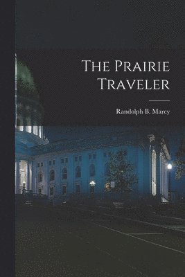 The Prairie Traveler 1