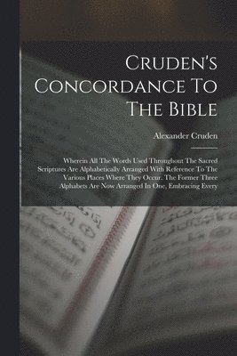 Cruden's Concordance To The Bible 1