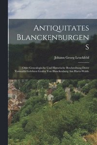 bokomslag Antiquitates Blanckenburgens