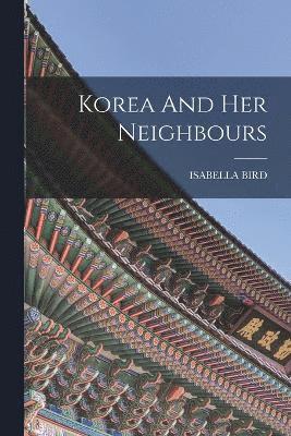 Korea And Her Neighbours 1