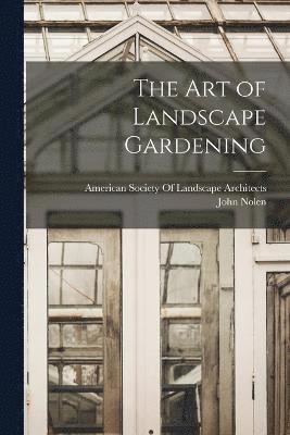 The Art of Landscape Gardening 1