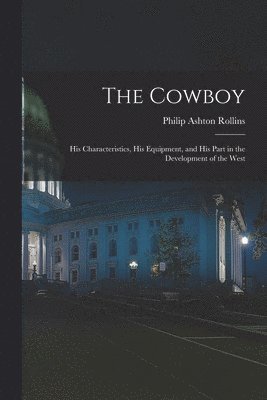 Philip Ashton Rollins - Cowboy, Häftad