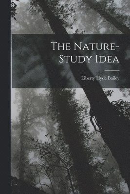 bokomslag The Nature-Study Idea